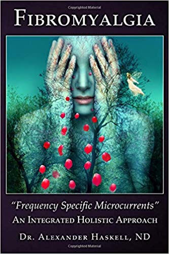 FIBROMYALGIA. "Frequency Specific Microcurrents" by Dr Alexander Haskell, MD